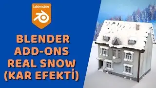 Blender Add-ons - Real Snow (Gerçekçi Kar)