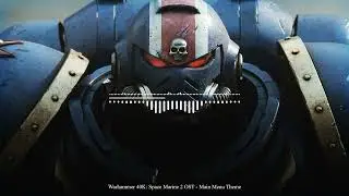 Warhammer 40,000: Space Marine 2 OST - Main Menu Theme