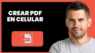 Cómo Crear un Archivo PDF en el Móvil (2025) | 2 Métodos