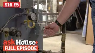 Ask This Old House | Radiator Swap, Brick Repointing (S16 E5) | FULL EPISODE
