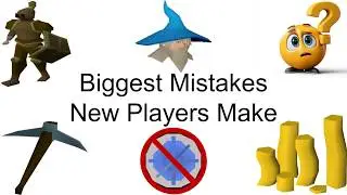The Biggest Mistakes New Players Make in OSRS