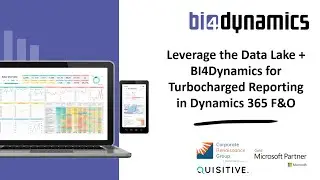 Leverage the Data Lake & BI4Dynamics for Turbocharged Reporting in Dynamics 365 F&O