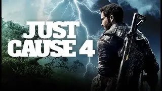 Just Cause 4. Gameplay. Начало игры, первый запуск.
