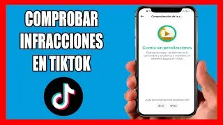 Como Saber si tengo [Infracciones o Restricciones] en mi CUENTA TIKTOK 2024