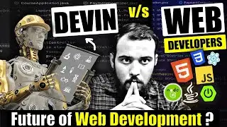Devin AI Software Engineer vs Software Developers 🔥 | Future of Web Development ?