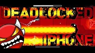 Geometry Dash Deadlocked 100% complete on IPhone (2020)