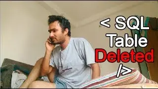 SQL Table Deleted | The Mediocre Coder