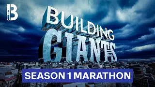 Building Giants | Full Season 1 | Blueprint