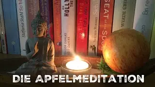 ‼️ Die Apfelmeditation (Thich Nhat Hanh) ‼️