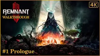 Remnant 2 gameplay walkthrough | part 1 - Prologue | no commentary