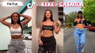 KeKe - Gasmila TikTok Dance Challenge Compilation