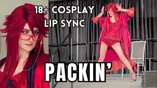 Grell WHATCHA PACKIN? | 18+ Cosplay Lip Sync | KuroNekoCon 2024