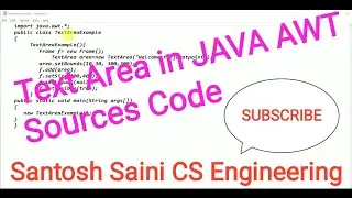 How to Text Area in JAVA AWT Sources Code with Output running command ( CS ENGINEERING )