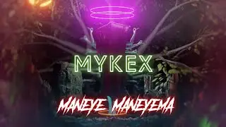 MYKEX-Maneye Maneyema