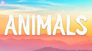 Maroon 5 - Animals (Lyrics)