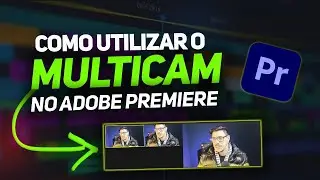 Edição Multicam Fácil no Adobe Premiere Pro 2024: Tutorial Completo