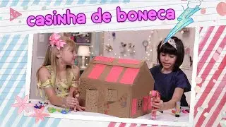 NOSSA CASINHA DE BONECAS INCRÍVEL! 🌸