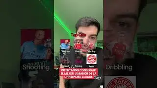 INTENTANDO CONSEGUIR EL MEJOR JUGADOR DE LA CHAMPIONS