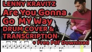 Are you gonna go my way - Lenny Kravitz Drum Cover & Transcription (+Free pdf sheet music / score)