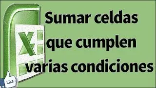 sumar celdas que cumplan condiciones en excel