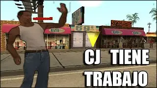 Gta San Andreas-CJ TIENE TRABAJO-(Loquendo)