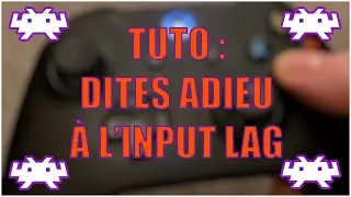 Tuto : Réglez facilement et rapidement l'input lag dans RetroArch