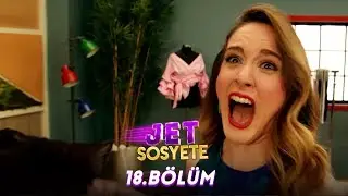 Jet Sosyete 18.Bölüm (Tek Parça Full HD)