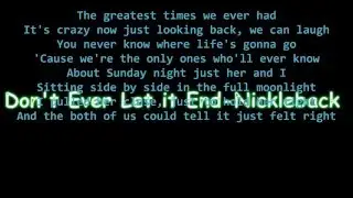 Don't Ever Let it End-NickleBack Lyrics