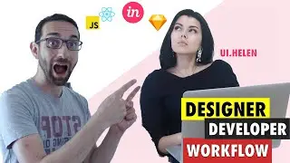 The Developer and Designer Workflow