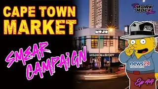 Cape Town Market Embroiled in Smear Campaign by Clickbait News | Ep44
