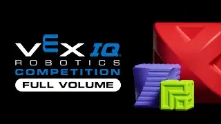 VEX IQ Robotics Competition : Full Volume | 2023-2024 Game