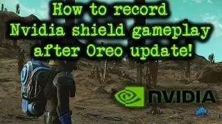 How to record nvidia shield gameplay (GameStream only) after Oreo update with OBS