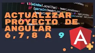 Actualizar proyecto de Angular a la versión más actual