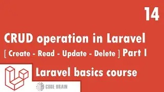 Laravel basics Course - CRUD operation in Laravel (Create - Read - Update - Delete) | Part I #14