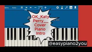 OK _ PIANO COVER INTRO _ KATY PERRY