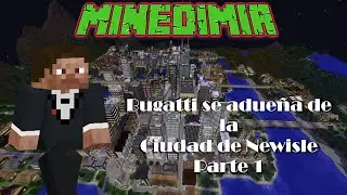 Aquí no hay quien viva Bugatti se adueña de 🗽 la Ciudad de Newisle en Minecraft