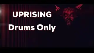Uprising - Drums Only - Darth Maul