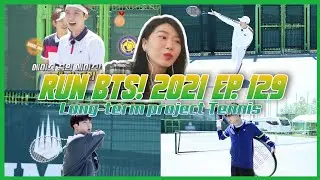 Run BTS! 2021 - EP.129 ( Long-term project Tennis) REACTION