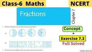Class 6 Maths NCERT Chapter 7 Fractions Exercise 7.3 Full Solved | 
