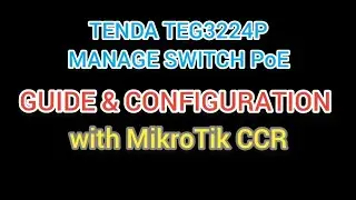 [Guide] Tenda TEG3224PManage Switch with MikroTik CCR VLAN Configuration | IT Series