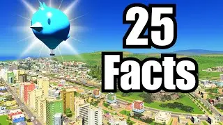 25 Things you Didn’t Know About Cities: Skylines!