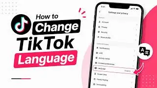 How to Change Language on TikTok 2026 
