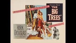 The Big Trees (1952)