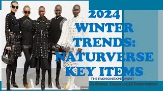 2024 Winter Trends: NATUREVERSE LOOK