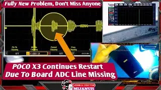 Poco X3 Continues Restart Due To Board Adc Line Missing 
