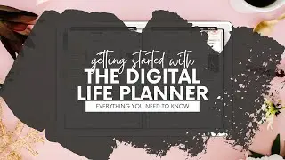 Digital Planning Basics - Getting Started with the Best Planner Ever | Everything You Need to Know