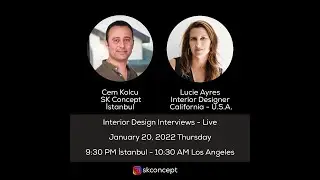 Bu Haftaki Konuğumuz ABD - California’dan, İç Mimar Lucie Ayres