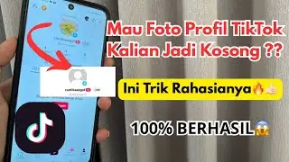 Cara Menghapus PP TikTok Jadi Kosong