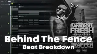 How 'Behind The Fence' by Bankroll Fresh Was Made