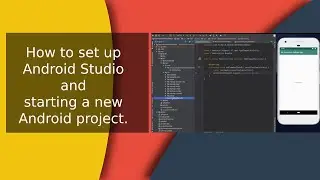 Android tutorial for beginners, how to setup Android Studio and start a new Android project [Part 1]